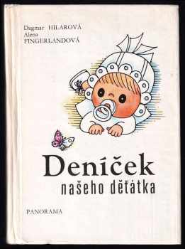 Dagmar Hilarová: Deníček našeho dětátka