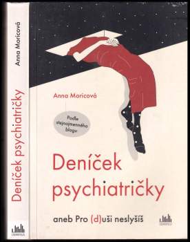 Deníček psychiatričky, aneb, Pro (d)uši neslyšíš