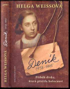 Deník 1938-1945 : příběh dívky, která přežila holocaust