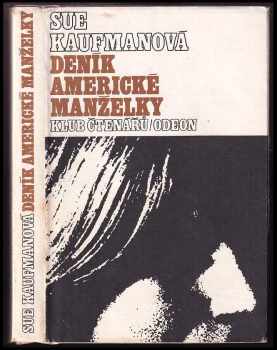 Deník americké manželky - Sue Kaufman (1982, Odeon) - ID: 351534