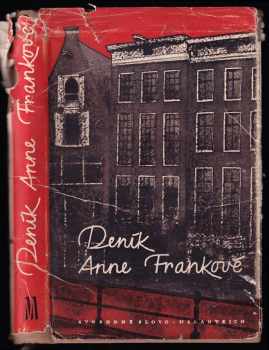 Anne Frank: Deník Anne Frankové - 14. června 1942 - 1. srpna 1944