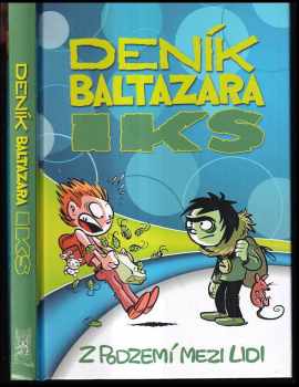 Jiří Urban: Deník Baltazara Iks