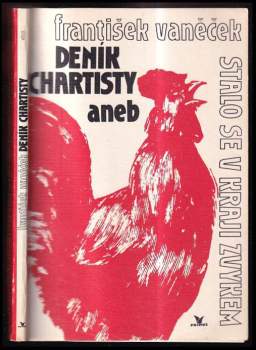 František Vaněček: Deník chartisty aneb stalo se v kraji zvykem