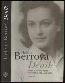 Hélene Berr: Deník : deník židovské dívky v okupované Francii 1942-1944