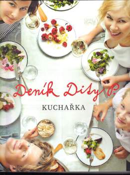 Deník Dity P : kuchařka