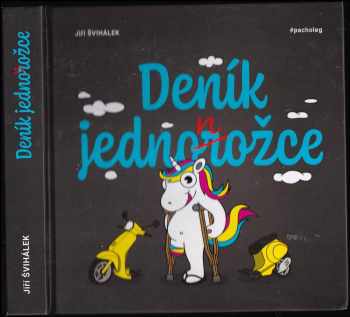 Jiří Švihálek: Deník jednorožce