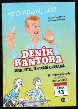 David Mach: Deník kantora, aneb, Učitel, ten tvrdý chleba má