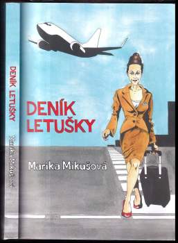 Marika Mikušová: Deník letušky