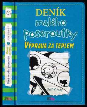 Deník malého poseroutky : Výprava za teplem - Jeff Kinney (2017, CooBoo) - ID: 803462