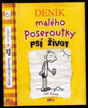 Jeff Kinney: Deník malého poseroutky 4 - Psí život