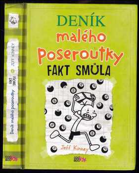 Deník malého poseroutky : Fakt smůla - Jeff Kinney (2014, CooBoo) - ID: 814753