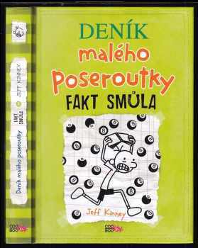 Jeff Kinney: Deník malého poseroutky