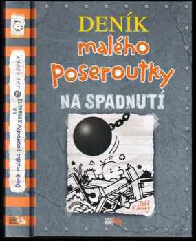 Jeff Kinney: Deník malého poseroutky