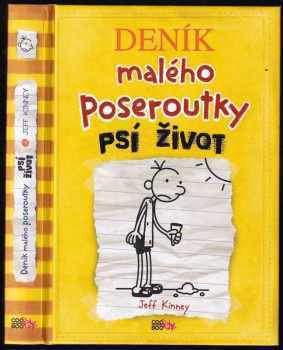 Jeff Kinney: Deník malého poseroutky : psí život