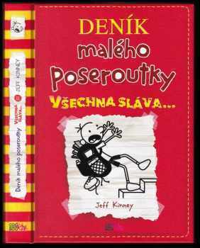 Deník malého poseroutky : Všechna sláva - Jeff Kinney (2017, CooBoo) - ID: 814693