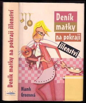 Deník matky na pokraji šílenství