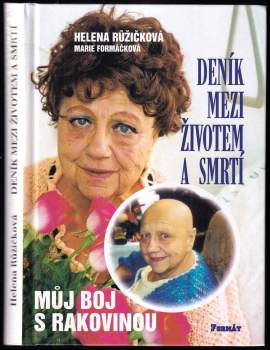 Marie Formáčková: Deník mezi životem a smrtí