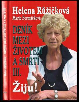 Marie Formáčková: Deník mezi životem a smrtí