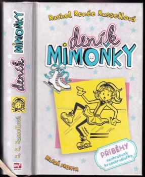 Rachel Renée Russell: Deník Mimoňky