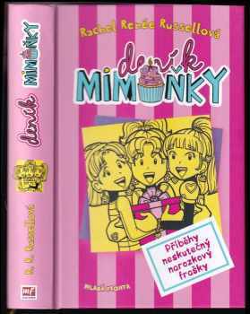 Rachel Renée Russell: Deník Mimoňky