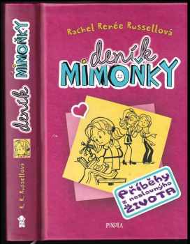Rachel Renée Russell: Deník mimoňky