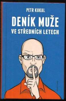 Petr Kukal: Deník muže ve středních letech