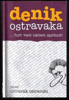 Ostravak Ostravski: Denik Ostravaka