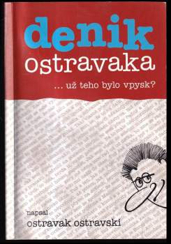 Denik Ostravaka : --už teho bylo vpysk? - 5
