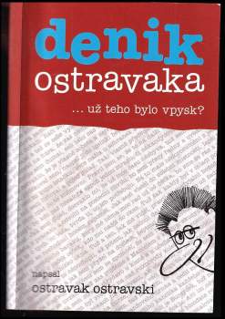 Ostravak Ostravski: Denik Ostravaka