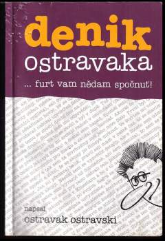 Ostravak Ostravski: Denik Ostravaka