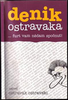 Ostravak Ostravski: Denik Ostravaka