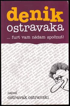 Ostravak Ostravski: Denik Ostravaka