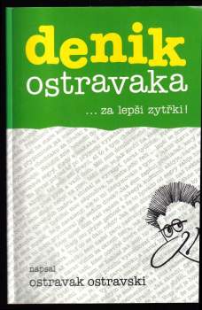 Ostravak Ostravski: Denik Ostravaka