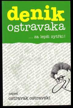 Ostravak Ostravski: Denik Ostravaka