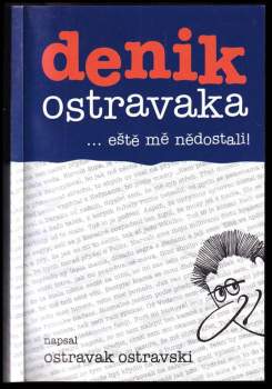 Ostravak Ostravski: Denik Ostravaka