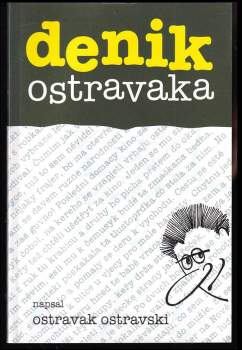 Ostravak Ostravski: Denik Ostravaka