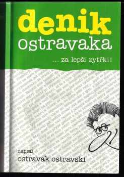 Ostravak Ostravski: Denik Ostravaka