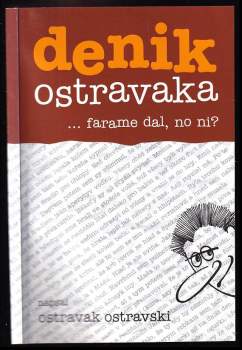 Ostravak Ostravski: Denik Ostravaka