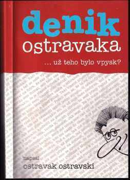 Ostravak Ostravski: Denik Ostravaka