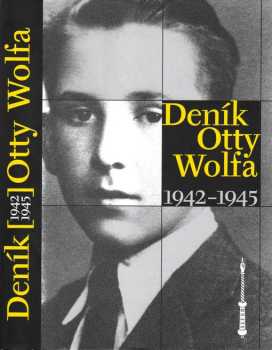 Otto Wolf: Deník Otty Wolfa 1942-1945