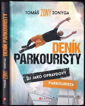 Tomáš Zonyga: Deník parkouristy