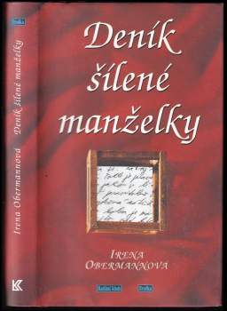 Irena Obermannová: Deník šílené manželky