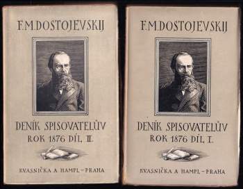 Deník spisovatelův 1876 : Díl 1-2 - Fedor Michajlovič Dostojevskij, Fedor Michajlovič Dostojevskij, Fedor Michajlovič Dostojevskij (1927, Kvasnička a Hampl) - ID: 757207