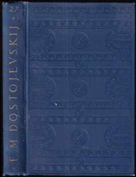 Deník spisovatelův za rok 1876 : Díl první - sebrané spisy 27 - Fedor Michajlovič Dostojevskij (1927, Kvasnička a Hampl) - ID: 1697417