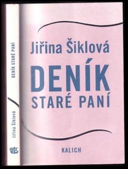 Jiřina Šiklová: Deník staré paní
