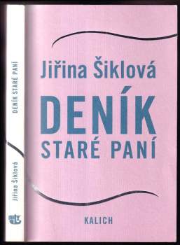 Jiřina Šiklová: Deník staré paní