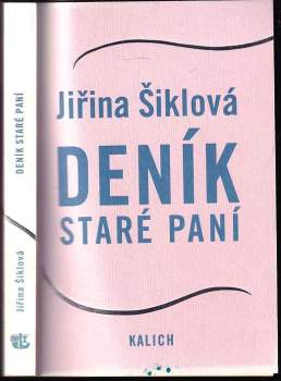 Jiřina Šiklová: Deník staré paní