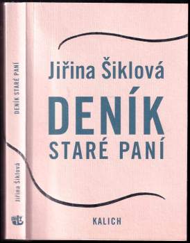 Jiřina Šiklová: Deník staré paní