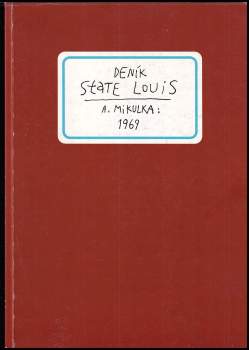 Alois Mikulka: Deník State Louis