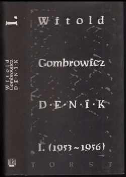 Deník : II. (1957-1961), III. (1961-1966) - Erich Sojka, Witold Gombrowicz (1994, Torst) - ID: 706339